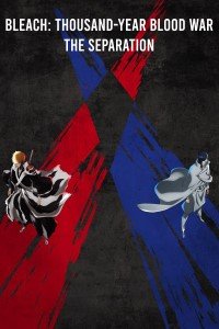 Download Bleach: Thousand-Year Blood War – The Separation (2023) Eng Subbed || 720p [150MB] || 1080p [280MB] ~ {Ep19}